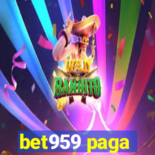 bet959 paga